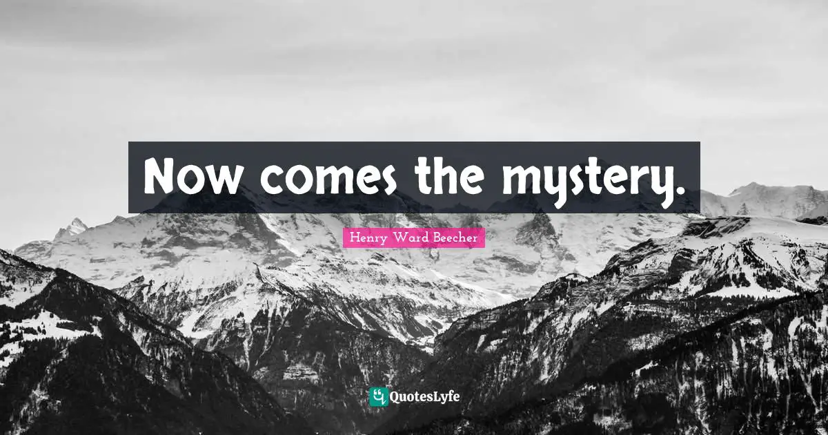 Now comes the mystery.