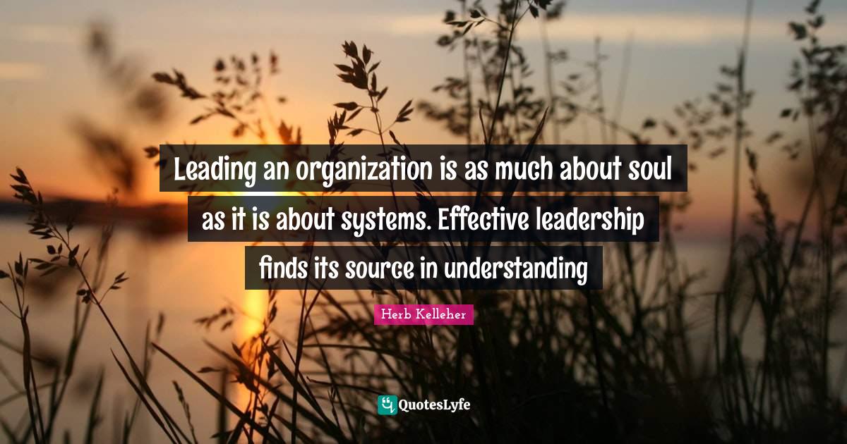 Leading an organization is as much about soul as it is about systems