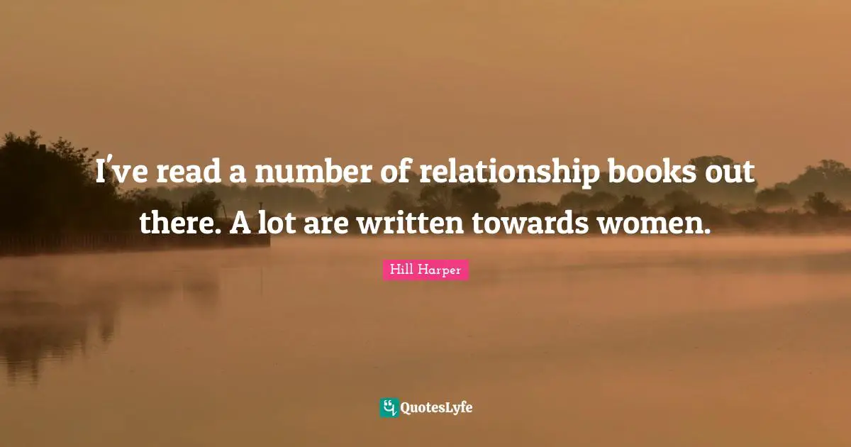 I've read a number of relationship books out there. A lot are written towards women.