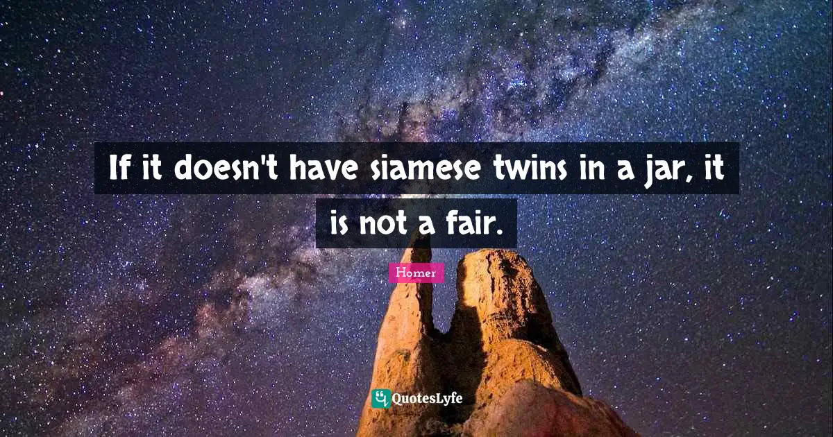 If it doesn't have siamese twins in a jar, it is not a fair.
