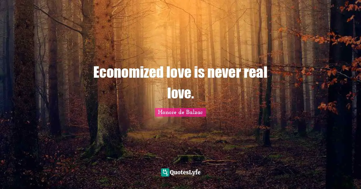 Economized love is never real love.