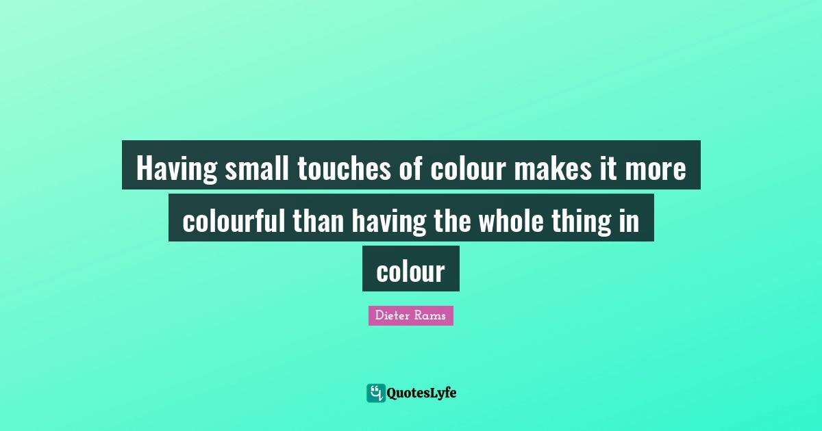 Having small touches of colour makes it more colourful than having the whole thing in colour