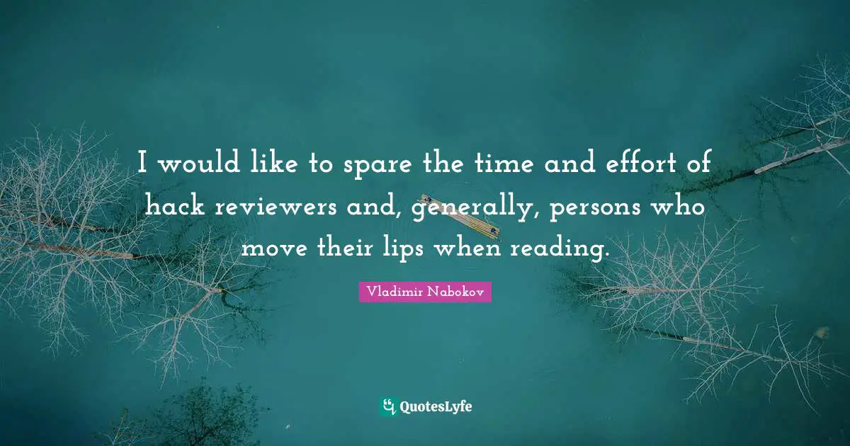 I would like to spare the time and effort of hack reviewers and, generally, persons who move their lips when reading.