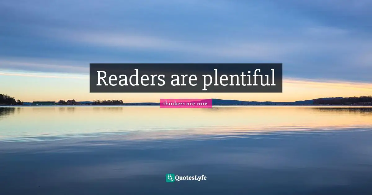 Readers are plentiful