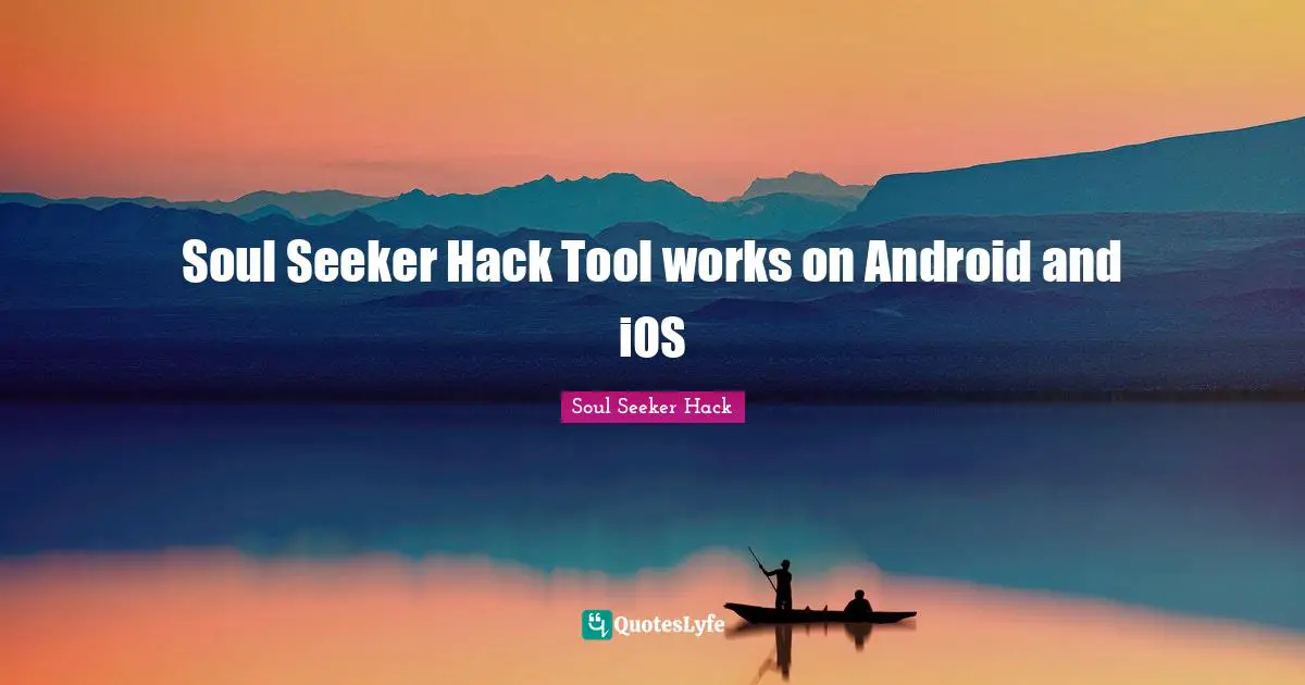 Soul Seeker Hack Tool works on Android and iOS