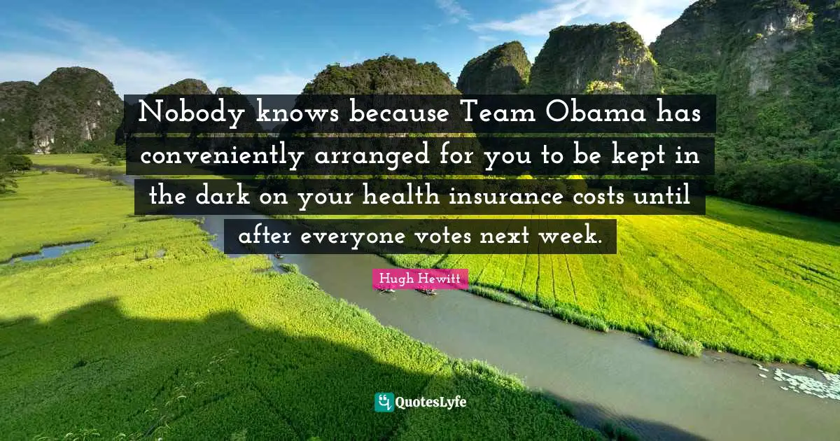 Nobody knows because Team Obama has conveniently arranged for you to be kept in the dark on your health insurance costs until after everyone votes next week.