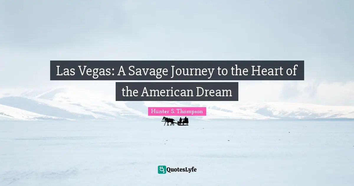 Las Vegas: A Savage Journey to the Heart of the American Dream