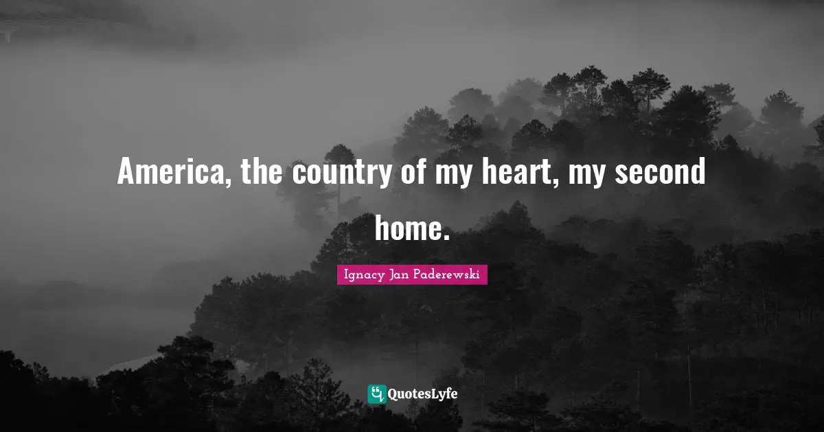 America, the country of my heart, my second home.