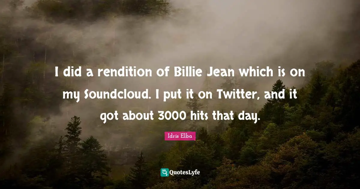I did a rendition of Billie Jean which is on my Soundcloud. I put it on Twitter, and it got about 3000 hits that day.