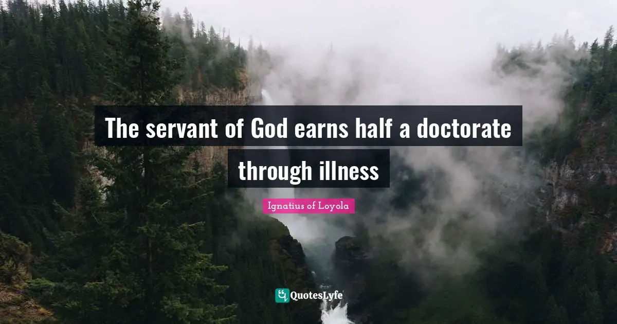 The servant of God earns half a doctorate through illness