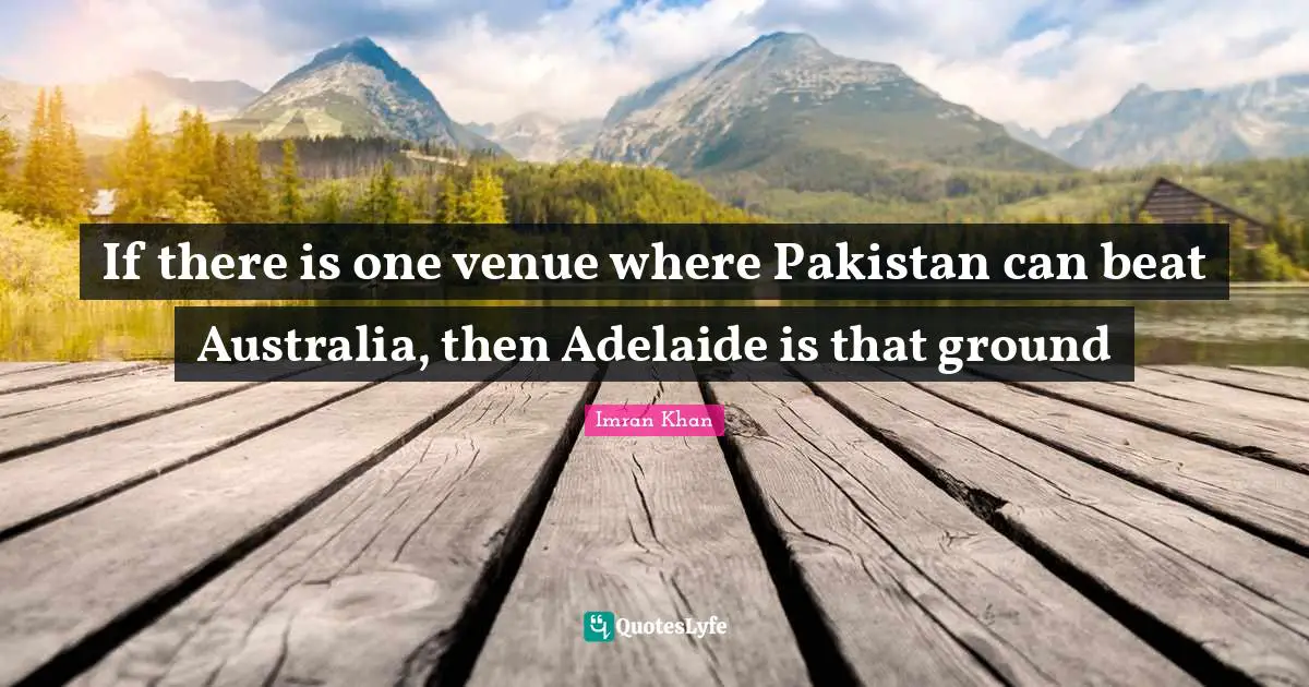 If there is one venue where Pakistan can beat Australia, then Adelaide is that ground