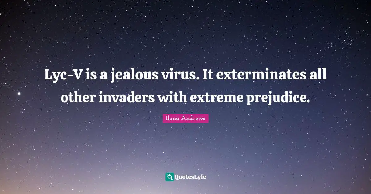 Lyc-V is a jealous virus. It exterminates all other invaders with extreme prejudice.