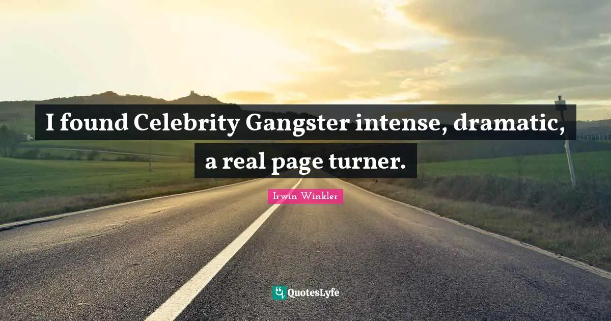 I found Celebrity Gangster intense, dramatic, a real page turner.