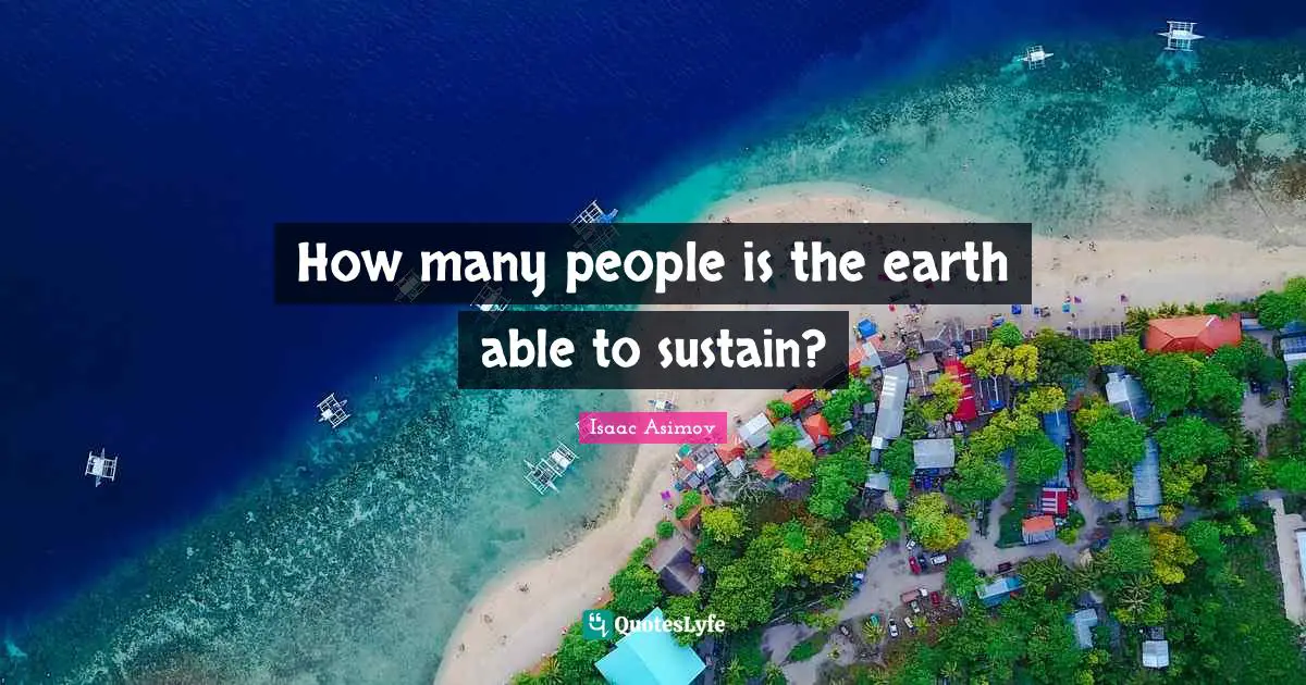 How many people is the earth able to sustain?