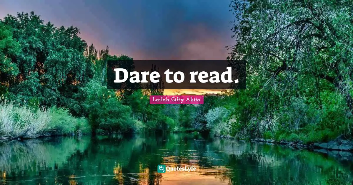 Dare to read.