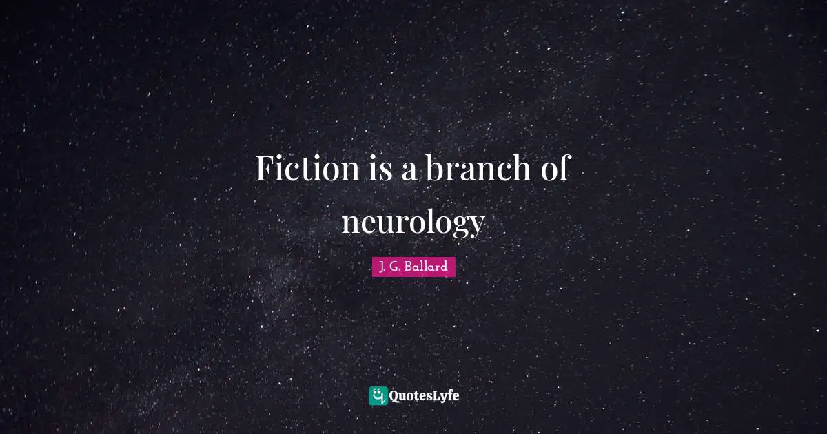 Fiction is a branch of neurology