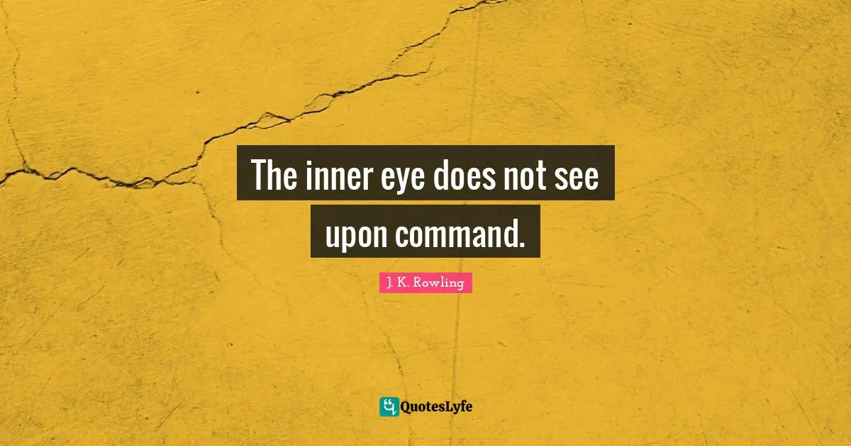 The inner eye does not see upon command.