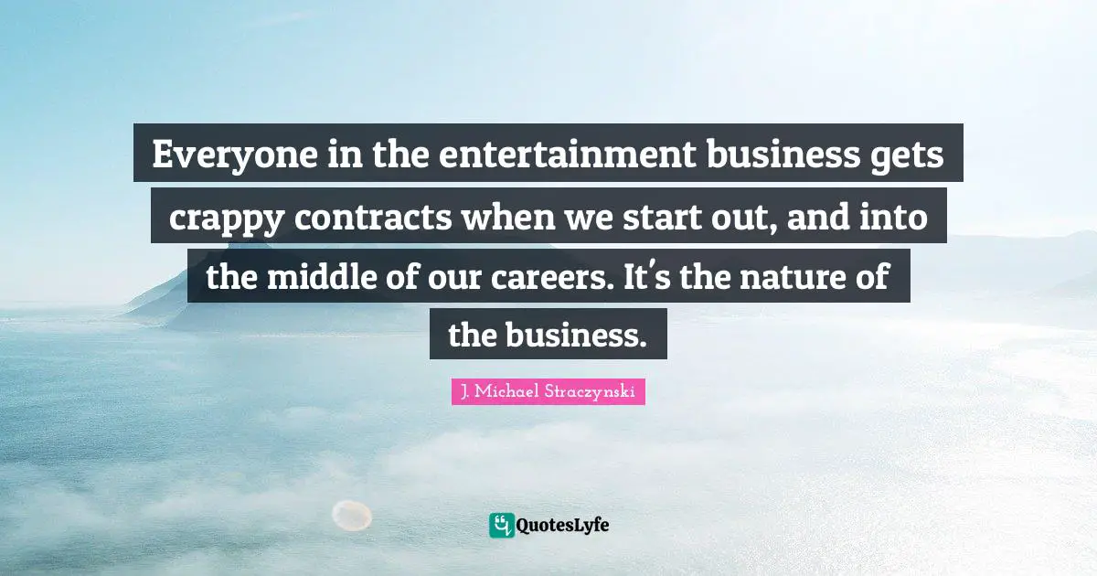 Everyone in the entertainment business gets crappy contracts when we start out, and into the middle of our careers. It's the nature of the business.