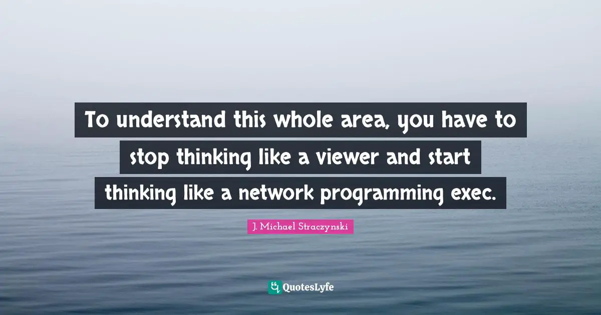To understand this whole area, you have to stop thinking like a viewer and start thinking like a network programming exec.
