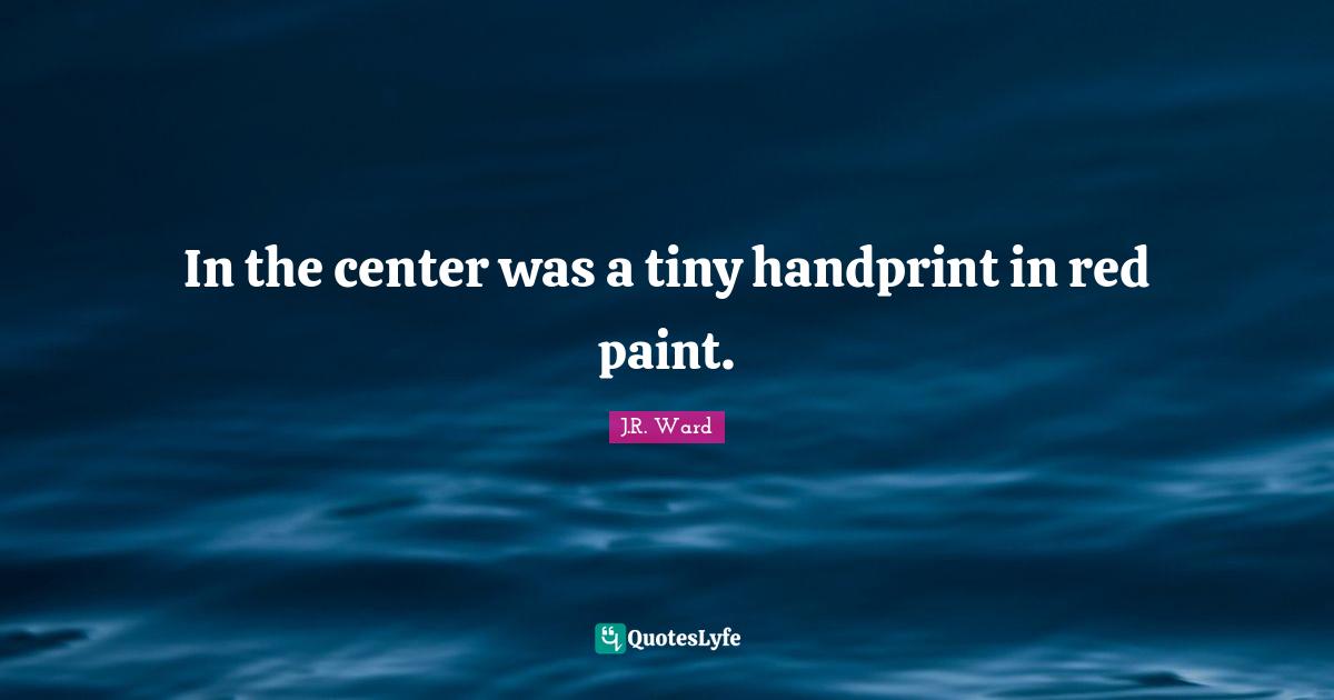 In the center was a tiny handprint in red paint.