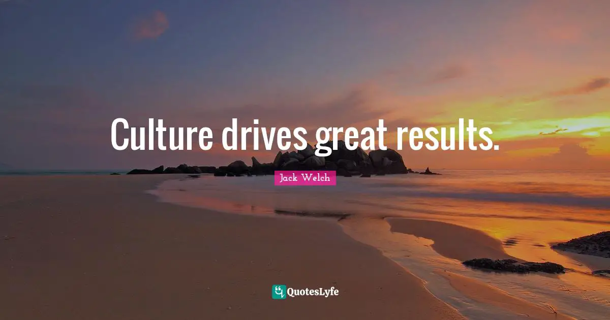 Culture drives great results.