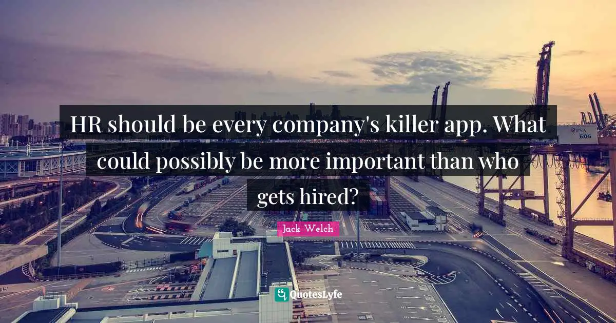 HR should be every company's killer app. What could possibly be more important than who gets hired?
