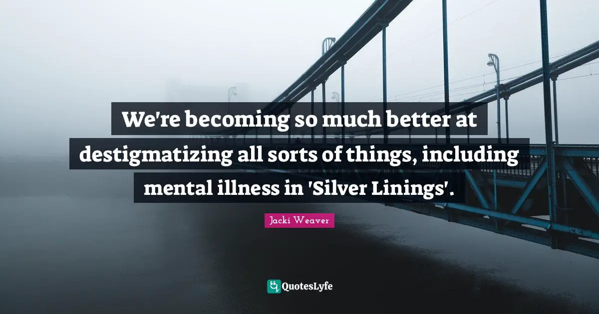 We're becoming so much better at destigmatizing all sorts of things, including mental illness in 'Silver Linings'.
