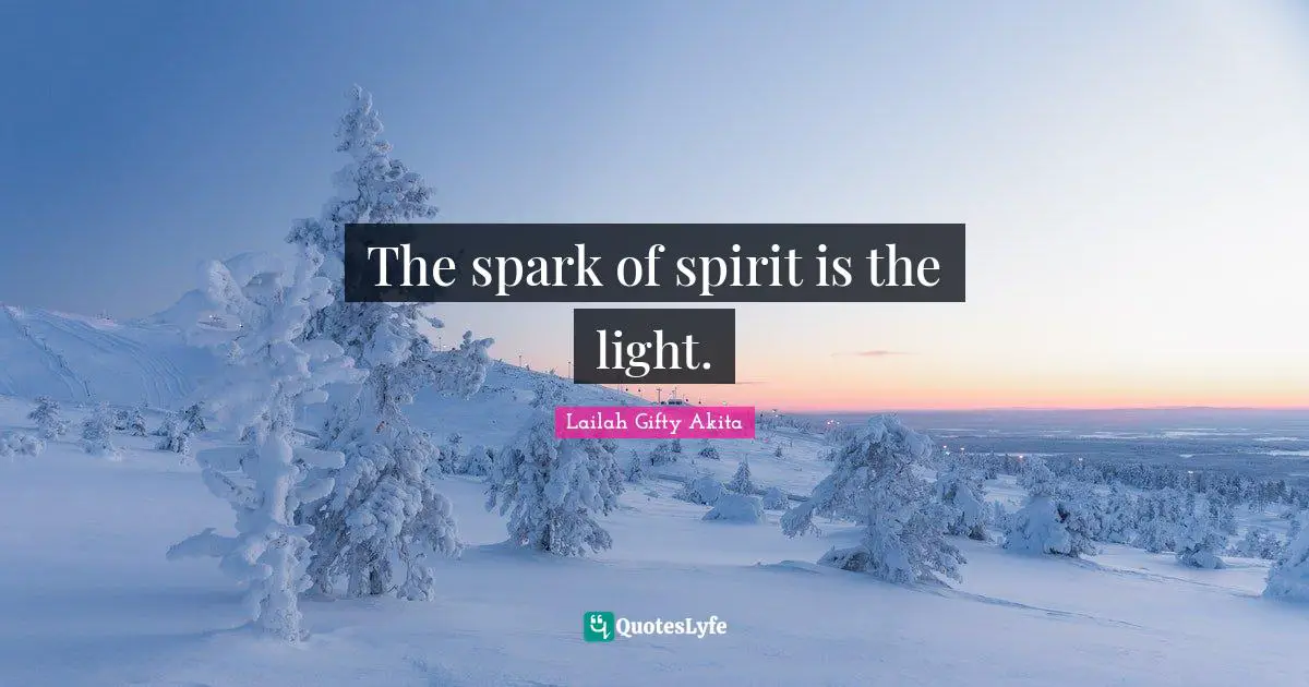 The spark of spirit is the light.