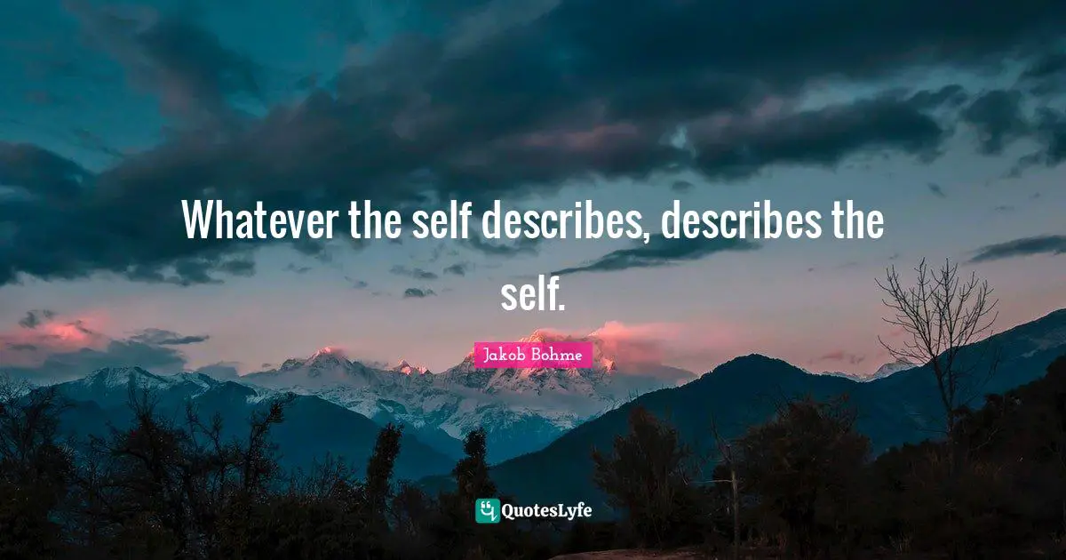 Whatever the self describes, describes the self.