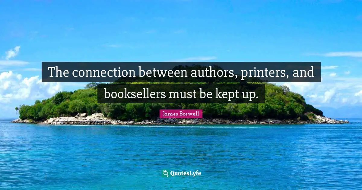 The connection between authors, printers, and booksellers must be kept up.