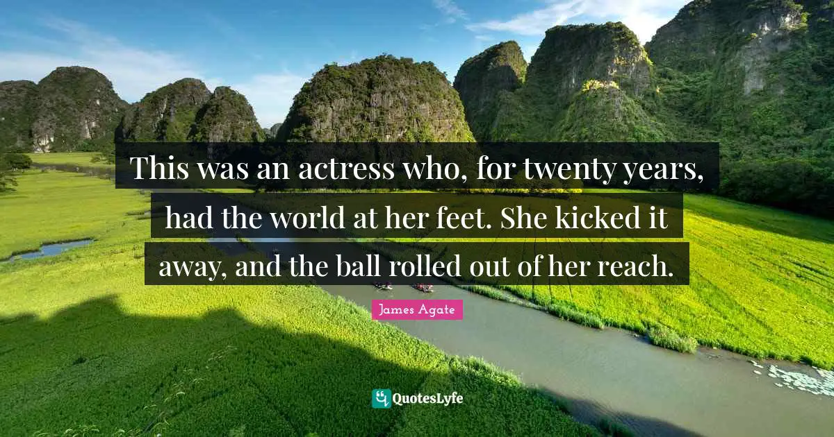 This was an actress who, for twenty years, had the world at her feet. She kicked it away, and the ball rolled out of her reach.