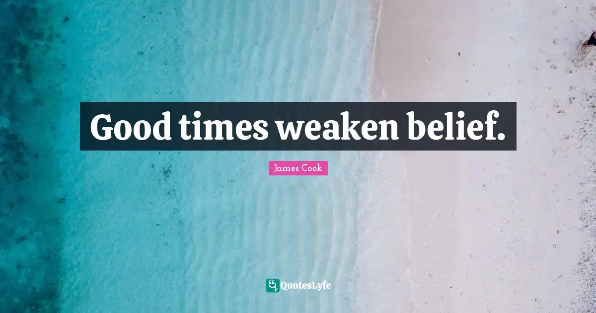 Good times weaken belief.