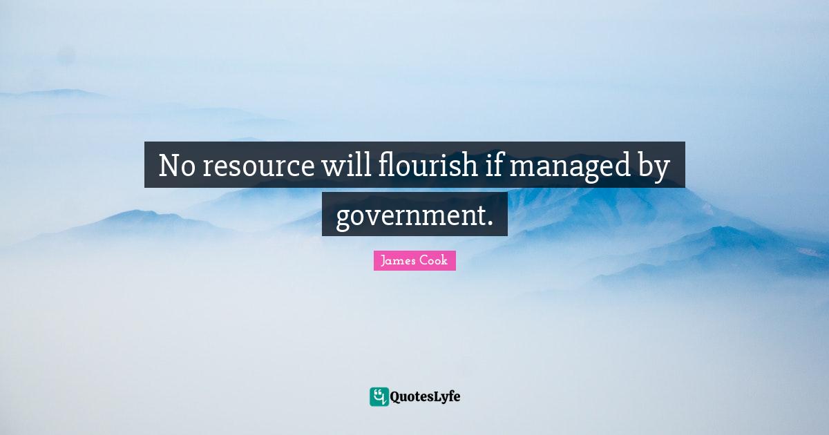 No resource will flourish if managed by government.