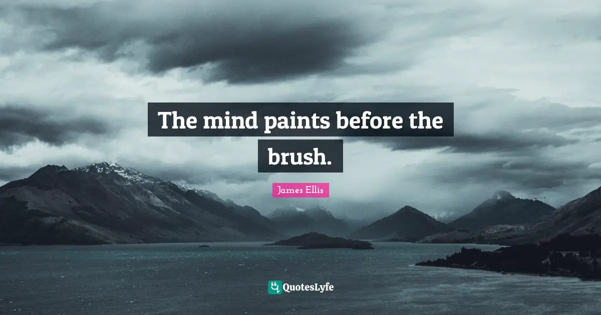 The mind paints before the brush.
