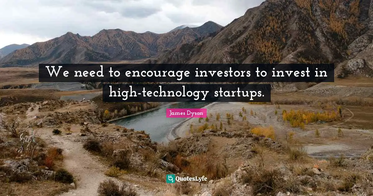 We need to encourage investors to invest in high-technology startups.