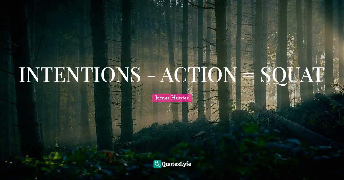 INTENTIONS - ACTION = SQUAT