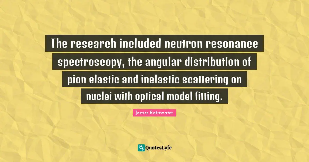 The research included neutron resonance spectroscopy, the angular distribution of pion elastic and inelastic scattering on nuclei with optical model fitting.