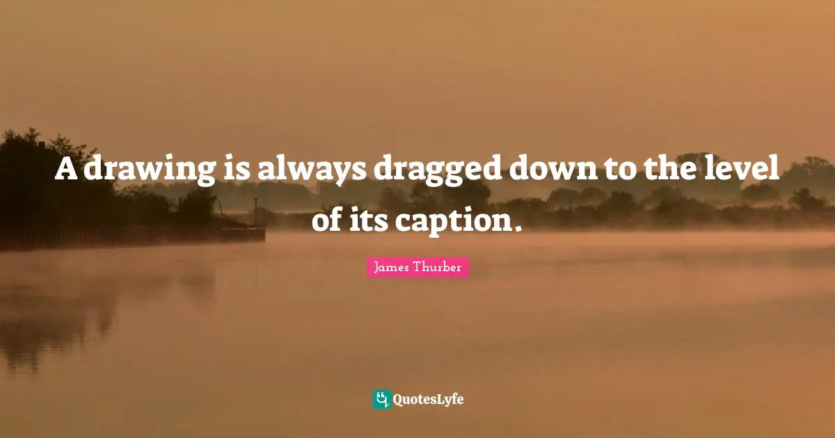 A drawing is always dragged down to the level of its caption.