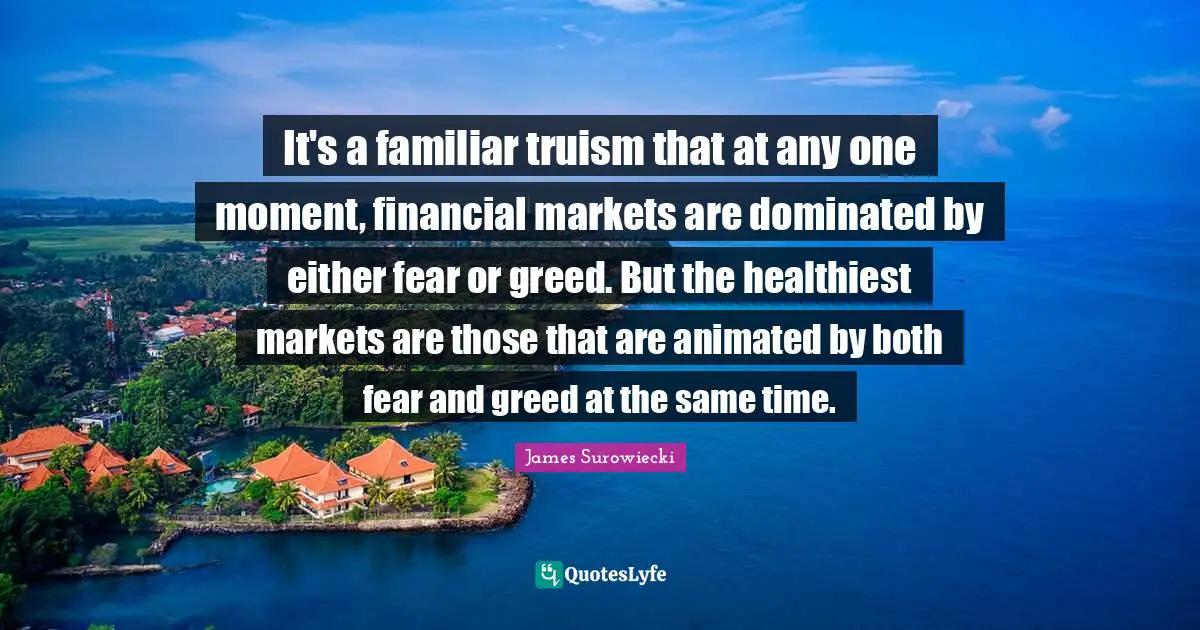 It's a familiar truism that at any one moment, financial markets are dominated by either fear or greed. But the healthiest markets are those that are animated by both fear and greed at the same time.