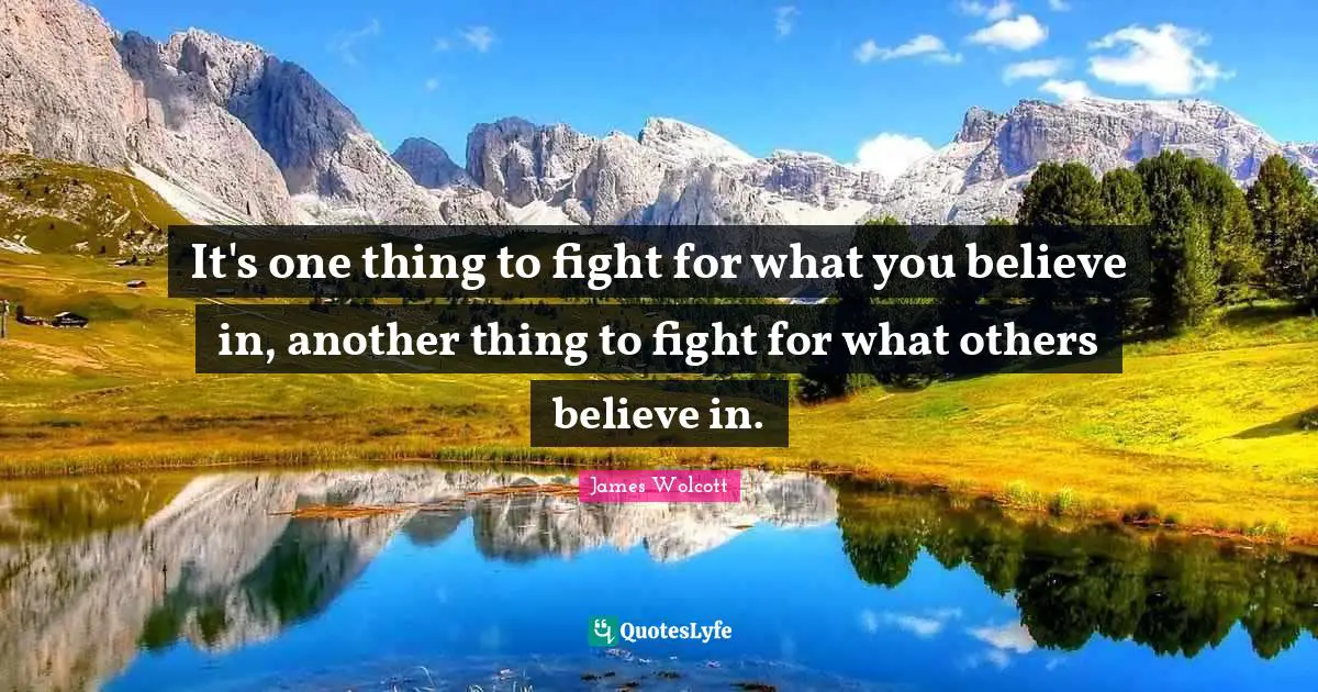 It's one thing to fight for what you believe in, another thing to fight for what others believe in.