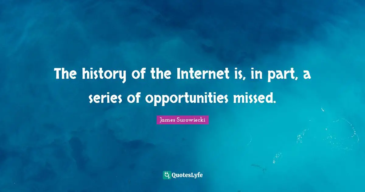 The history of the Internet is, in part, a series of opportunities missed.