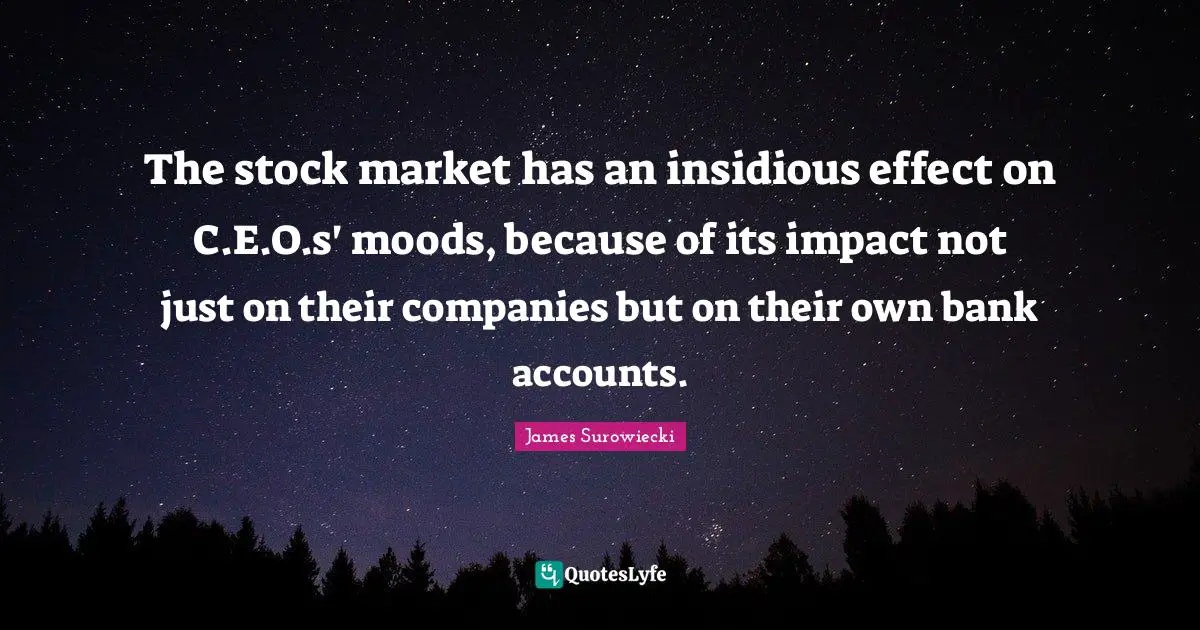 The stock market has an insidious effect on C.E.O.s' moods, because of its impact not just on their companies but on their own bank accounts.