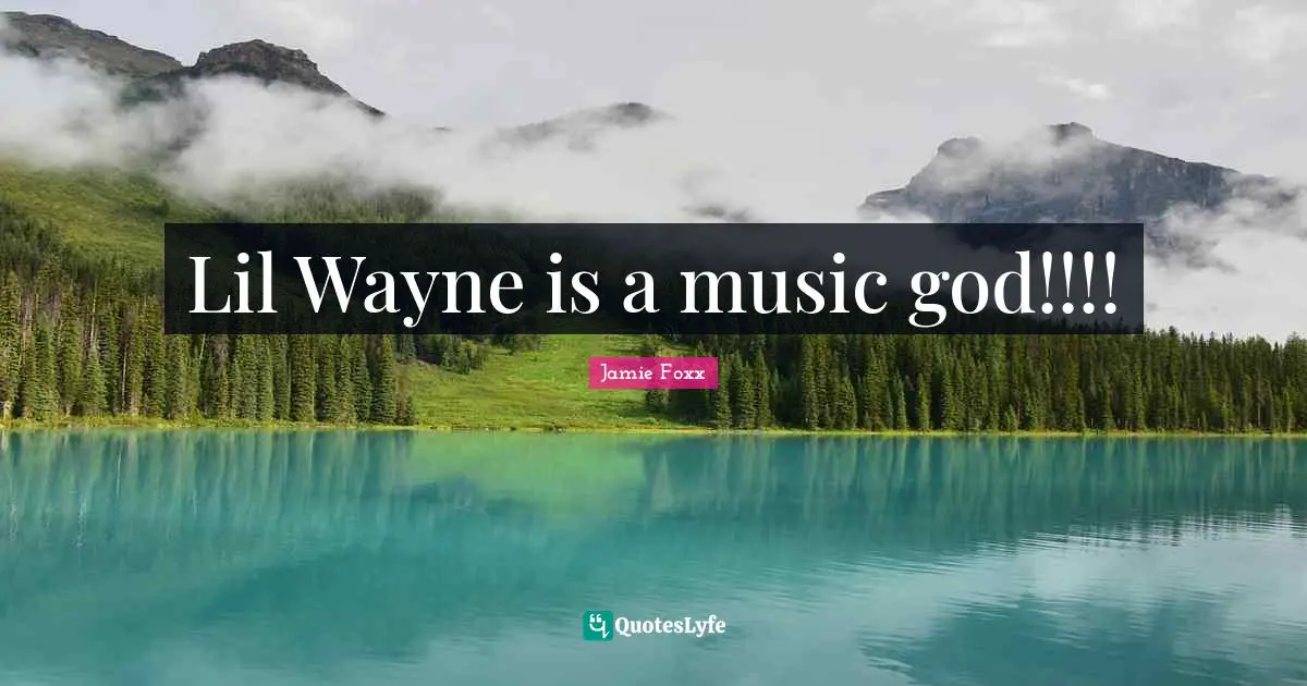 Lil Wayne is a music god!!!!