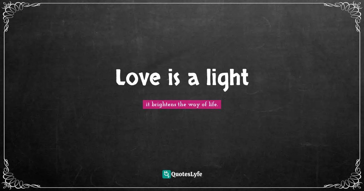 Love is a light