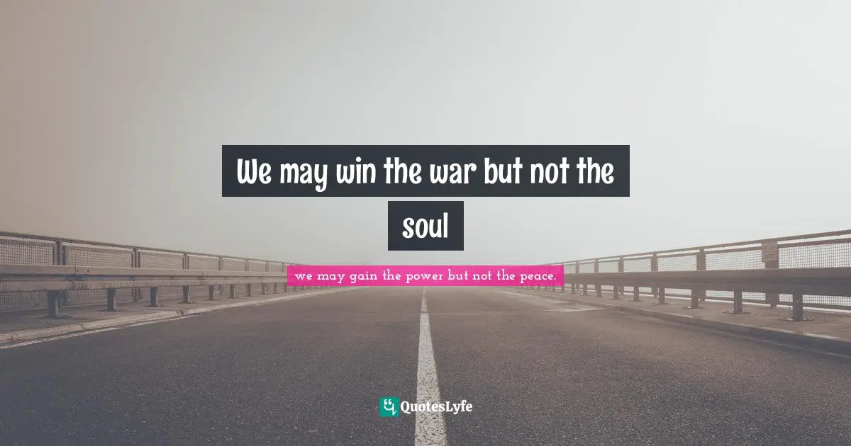 We may win the war but not the soul