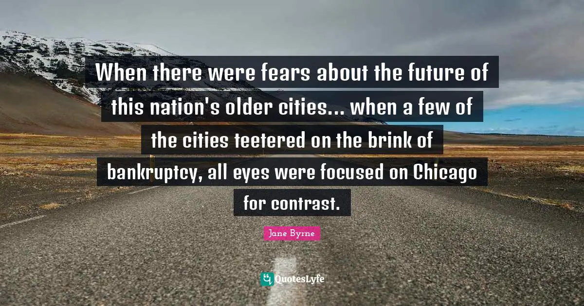 When there were fears about the future of this nation's older cities... when a few of the cities teetered on the brink of bankruptcy, all eyes were focused on Chicago for contrast.