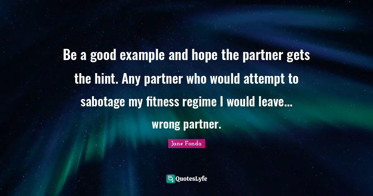 Be a good example and hope the partner gets the hint. Any partner who would attempt to sabotage my fitness regime I would leave... wrong partner.