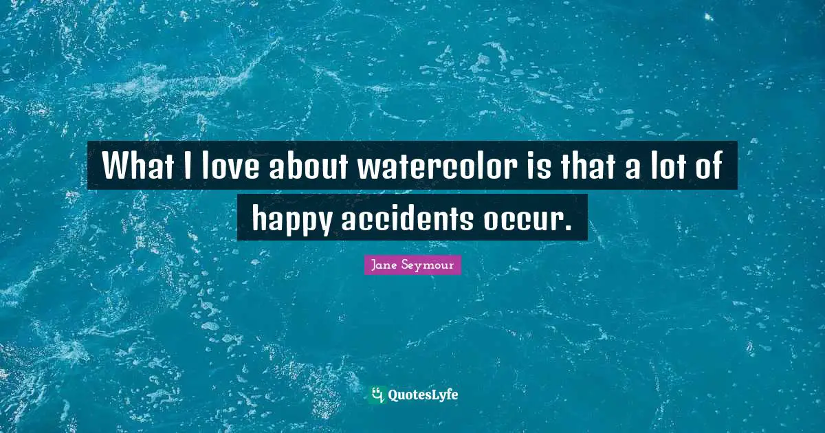 What I love about watercolor is that a lot of happy accidents occur.