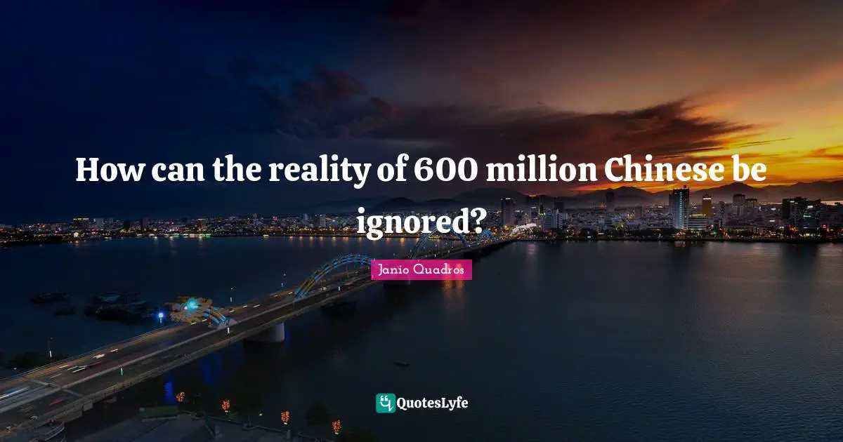 How can the reality of 600 million Chinese be ignored?