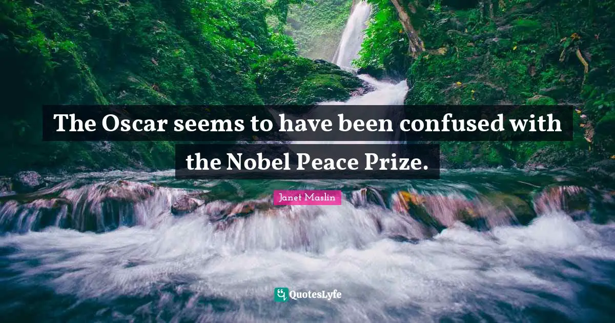 The Oscar seems to have been confused with the Nobel Peace Prize.